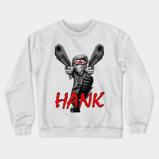 Hank of Madness combat with two guns. Crewneck Sweatshirt